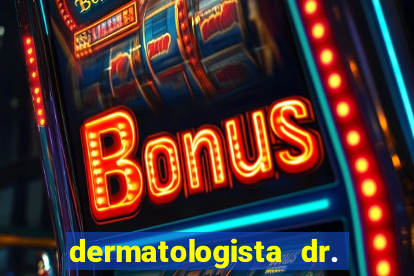 dermatologista dr. jorge tadeu lopes santos - sp